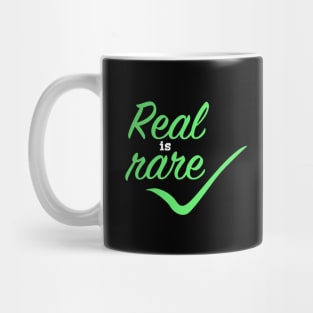 Real is Rare Mug